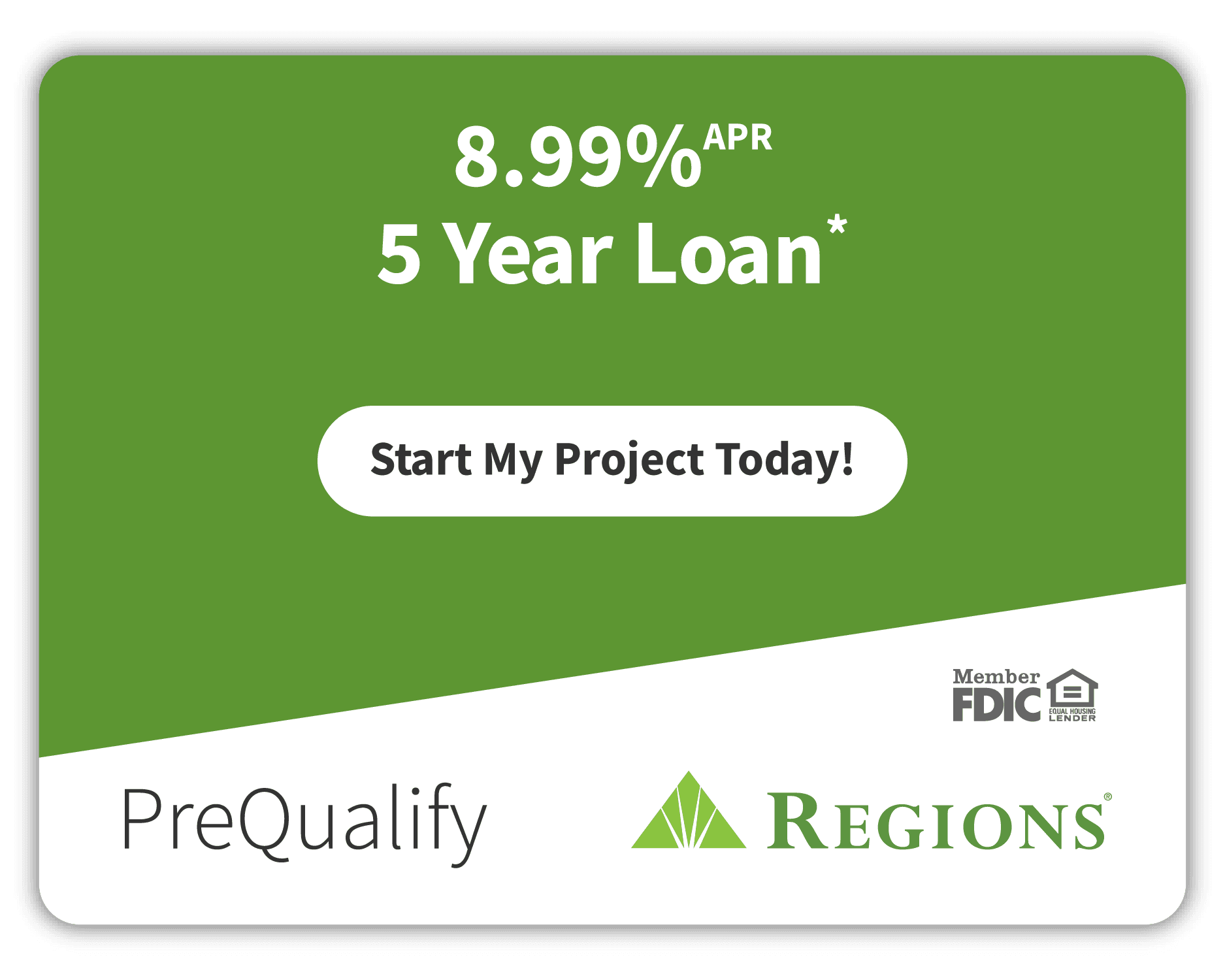 Outdoor Splendor - Green and white ad for Regions shows "8.99% APR 5 Year Loan*", button "Start My Project Today!", and mentions "PreQualify", "Member FDIC", and Regions logo at the bottom.